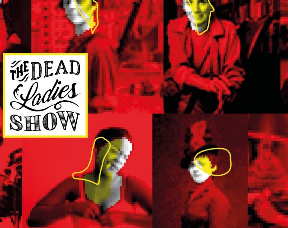 DEAD LADIES SHOW